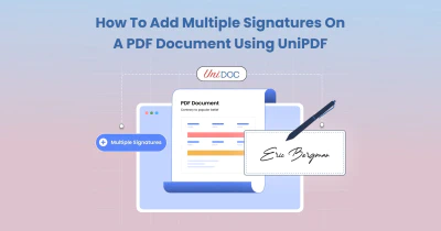 How to Add Multiple Signatures on a PDF Document Using UniPDF