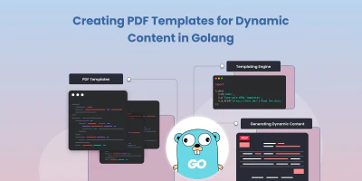 Creating PDF Templates for Dynamic Content in Golang