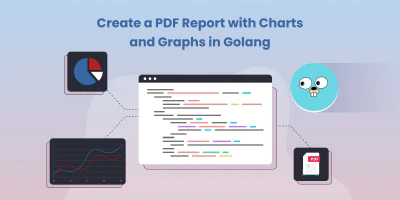 Create a PDF Report with Charts and Graphs in Golang